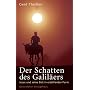 Der Schatten des Galil�ers. Historische Jesusforschung in erz�hlender Form. Sonderausgabe
