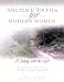 Ancient Paths for Modern Women: Walking with the Lord