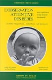 L\'Observation attentive des bébés