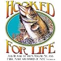Hooked For Life Adult T-Shirt