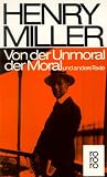 Von der Unmoral der Moral und andere Texte.