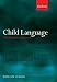 Child Language: The Parametric Approach (Oxford Linguistics)