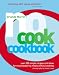 No-cook Cookbook: Over 200 Simple Recipes and Ideas for Mouthwatering Meals without Cooking