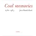 Cool memories. [1], 1980-1985