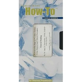Norsthworthy How-To(tm) Video Series - Enteral Feeding (Orogastric Feeding, Esophagostomy Tube Placement and Removal) [VHS]