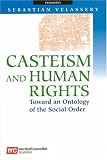 Casteism And Human Rights: Toward An Ontology Of The Social Order