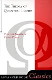 Theory Of Quantum Liquids (Advanced Book Classics) (v. 1 & 2)
