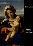 Palma Vecchio (Cambridge Studies in the History of Art)