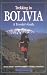 Books : Trekking in Bolivia: A Traveler's Guide (Trekking In...)