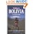 Trekking in Bolivia: A Traveler's Guide (Trekking In...)