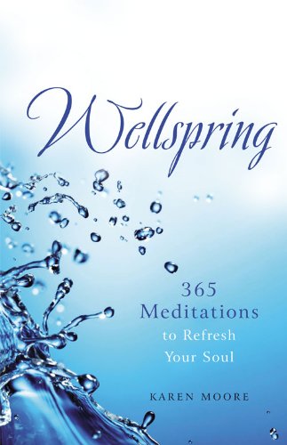 Wellspring: 365 Meditations to Refresh Your Soul