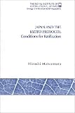 Japan and the Kyoto Protocol: Conditions for Ratification (Royal Institute of International Affairs): Conditions for Ratification (Royal Institute of International Affairs (Paperback))