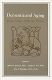 Dementia and Aging: Ethics, Values, and Policy Choices