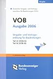 VOB/Ausgabe 2006: Vergabe und Vertragsordnung für Bauleistungen, Teile A und B