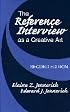 The Reference Interview As a Creative Art: