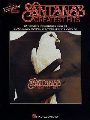 [(Santana: Greatest Hits (Transcribed Scores) )] [Author: JR. George] [Nov-1998]