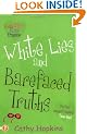 White Lies and Barefaced Truths (Truth, Dare, Kiss or Promise) (Truth, Dare, Kiss or Promise)