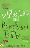 White lies and barefaced truths