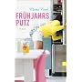 Fr�hjahrsputz: Roman von Claire Cook