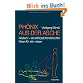 Ph�nix aus der Asche. Resilienz - Wie erfolgreiche Menschen die Krisen meistern