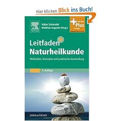 Leitfaden Naturheilkunde: Methoden, Konzepte und praktische Anwendung