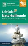 Leitfaden Naturheilkunde: Methoden, Konzepte und praktische Anwendung - 