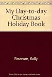My day-to-day Christmas holiday book