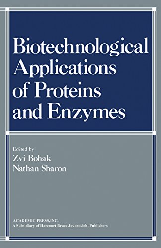 Biotechnological Applications of Proteins and Enzymes: Papers Presented at a Conference Honoring the Sixtieth Birthday of Professor Ephraim Katchalski-Katzir, ... at Kiryat Anavim, Israel, May 23-27, 1976
