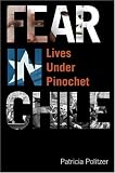 Image of Fear in Chile: Lives Under Pinochet