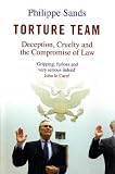Torture Team: Uncovering War Crimes in the Land of the Free