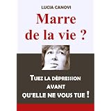 Marre de la Vie ?par Lucia Canovi