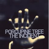 The Incidentpar Porcupine Tree