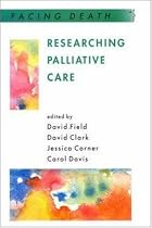 Researching Palliative Care (Facing Death)