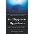 The Happiness Hypothesis: Finding Modern Truth in Ancient Wisdom