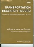 Airlines, Airports, and Airspace : Economic and Infrastructure Analysis (Transportation research record, 1951)