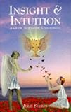 Insight and Intuition: A Guide to Psychic Unfoldment
