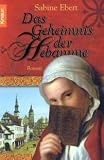 Das Geheimnis der Hebamme : Roman.