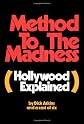 Method to the madness : (Hollywood explained)