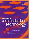 Review Wiley  / Dictionary of Communications Technology: Terms, Definitions and Abbreviations, 3rd Edition
