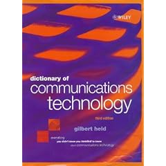 Dictionary of Communications Technology: Terms, Definitions and Abbreviations