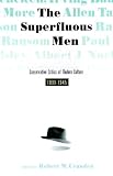 The Superfluous Men: Conservative Critics of American Culture, 1900-1945