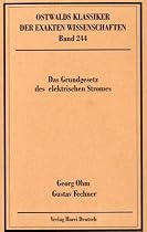 Das Grundgesetz des elektrischen Stroms