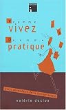 V comme Vivez, P comme Pratique : Petit ab�c�daire de la femme active