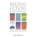 Reading Fictions: Applying Literary Theory to Short Stories (The Ncte Chalkface Series)