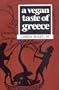 A Vegan Taste of Greece (Vegan Cookbooks)