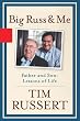 Big Russ and Me: Father and Son--Lessons of Life