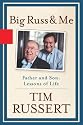 Big Russ and Me: Father and Son--Lessons of Life