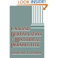 U.S. Bank Deregulation in Historical Perspective