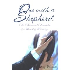 One with a Shepherd: The Tears and Triumphs of a Ministry Marriage