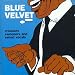 Blue Velvet Blue Velvet
